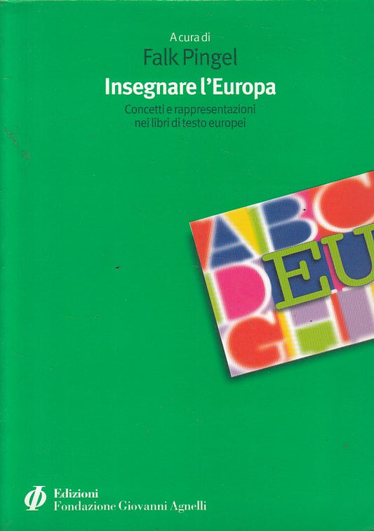 LS- INSEGNARE L'EUROPA CONCETTI LIBRI - PINGEL - AGNELLI --- 2003 - B - ZFS187