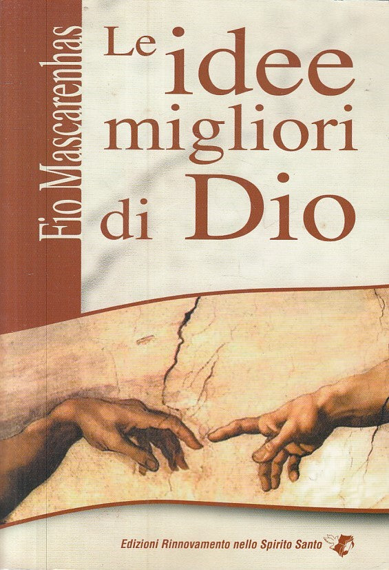 LD- LE IDEE MIGLIORI DI DIO - MASCARENHAS - RNS -- 1a ED. - 2007 - B - YFS89
