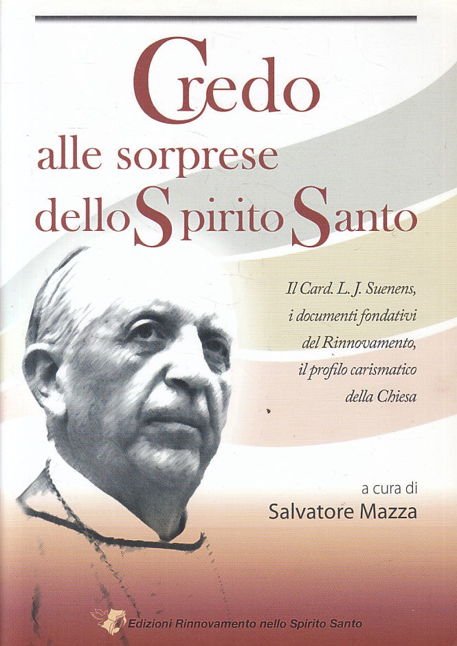 LD- CREDO ALLE SORPRESE DELLO SPIRITO SANTO - MAZZA - RNS --- 2013 - B - YFS377