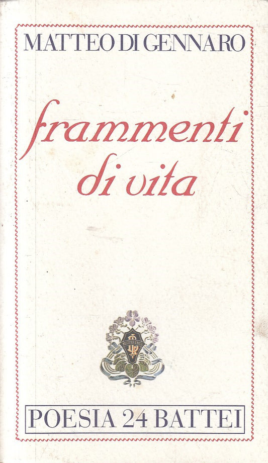 FRAMMENTI DI VITA - MATTEO DI GENNARO - BATTEI POESIA - B - JXS294