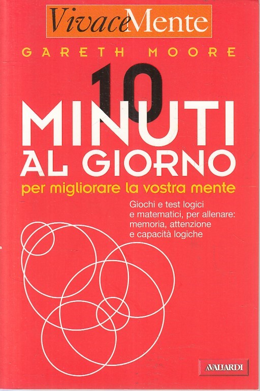 LZ- 10 MINUTI AL GIORNO - GARETH MOORE- AVALLARDI- VIVACEMENTE-- 2007- B- YFS379