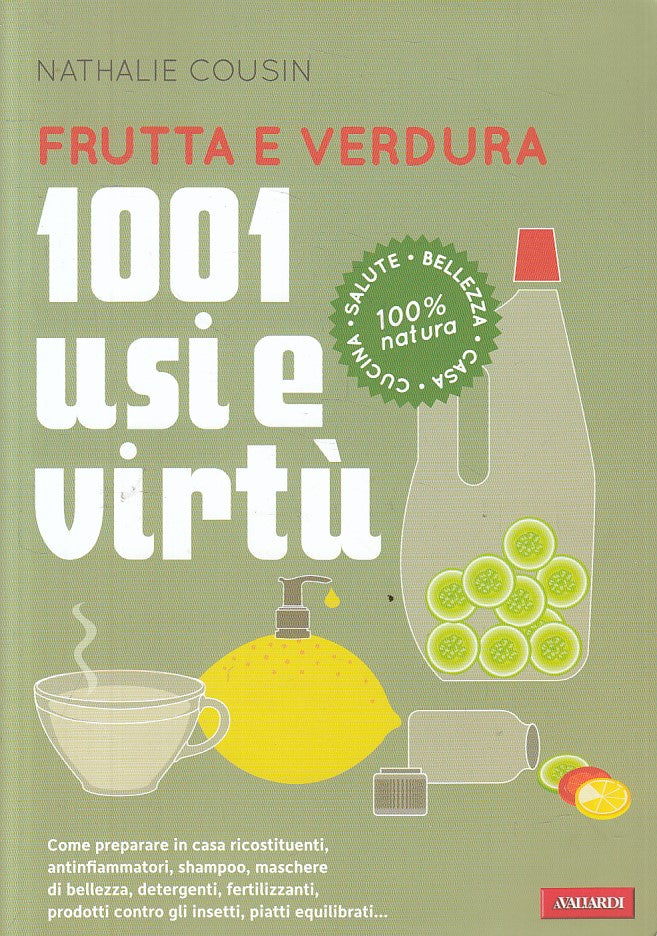 LZ- FRUTTA E VERDURA 1001 USI E VIRTU' - COUSIN - VALLARDI --- 2012 - B - YFS278