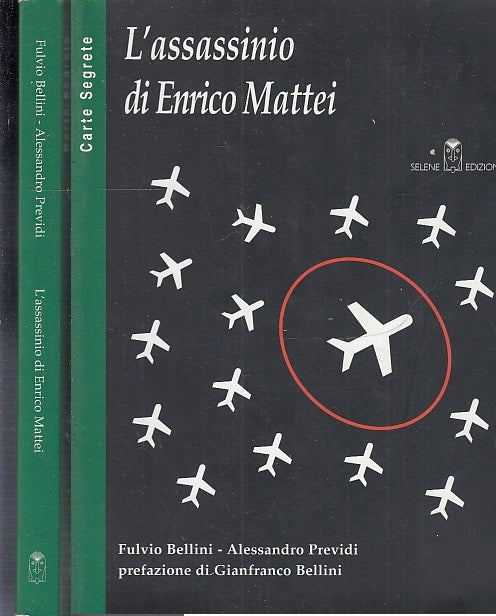 LS- L'ASSASSINIO DI ENRICO MATTEI - BELLINI PREVIDI - SELENE --- 2005- B- XFS26