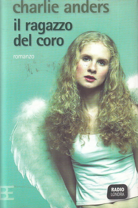 LN2- IL RAGAZZO DEL CORO - ANDERS - BARBERA RADIO LONDRA - CS - JXS174