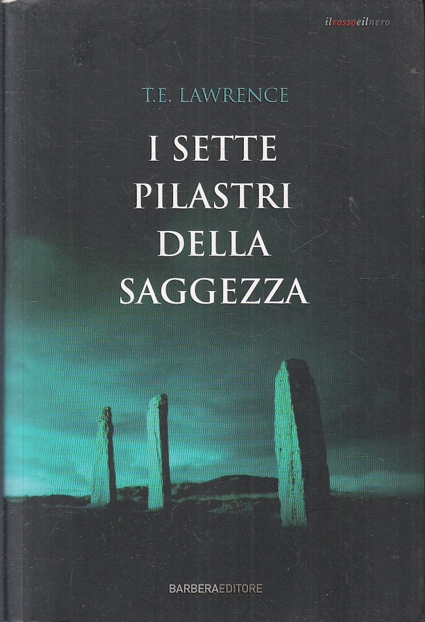 LN- I SETTE PILASTRI DELLA SAGGEZZA - T.E. LAWRENCE - BARBERA ---- B - YFS206