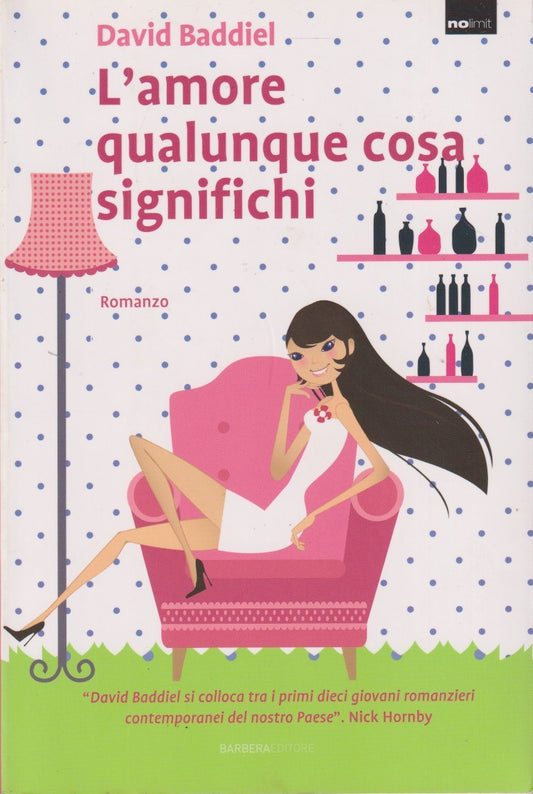 L'amore qualunque cosa significhi - David Baddiel - Barbera No limit - JXS276