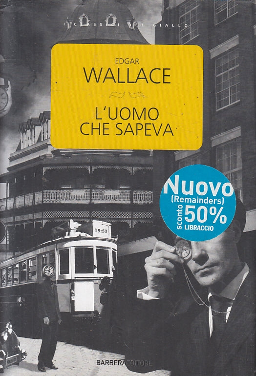 LN2- L'UOMO CHE SAPEVA - WALLACE - BARBERA - CS - JXS142