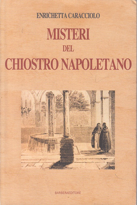 LN- MISTERI DEL INCHIOSTRO NAPOLETANO - CARACCIOLO- BARBERA--- 2013 - B - ZFS246