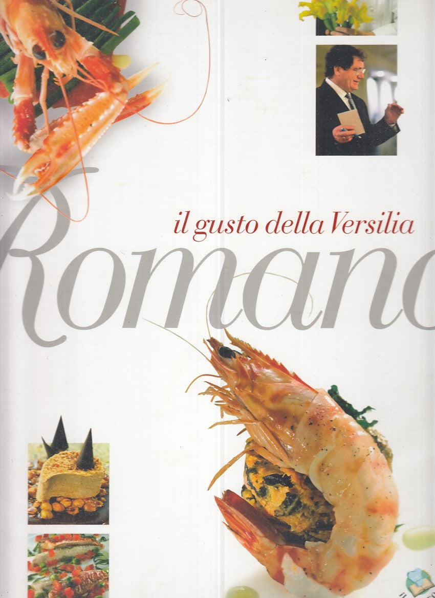 LK- ROMANO. IL GUSTO DELLA VERSILIA - TEMPESTINI - GRIBAUDO --- 2006- CS- YFS927