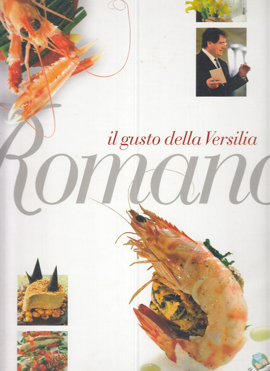 LK- ROMANO. IL GUSTO DELLA VERSILIA - TEMPESTINI - GRIBAUDO --- 2006- CS- YFS927