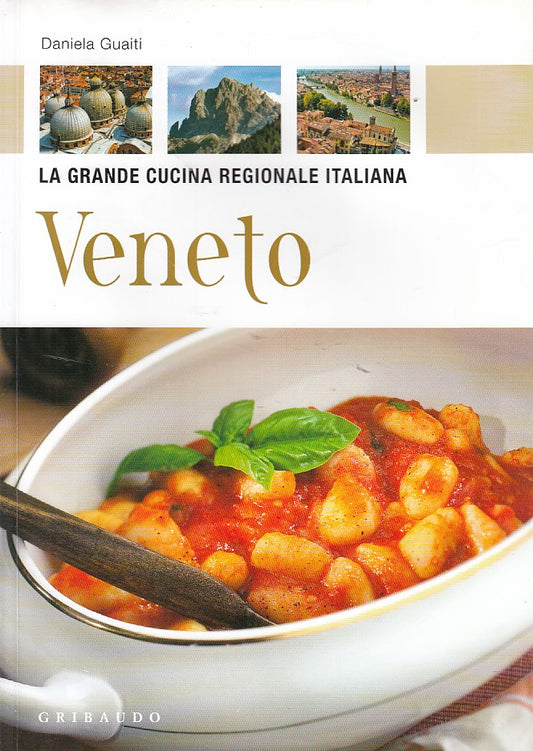 LZ- GRANDE CUCINA REGIONALE ITALIA VENETO - GUAITI - GRIBAUDO--- 2010- B- YDS407