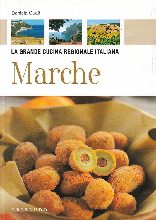 LZ- GRANDE CUCINA REGIONALE ITALIA MARCHE - GUAITI - GRIBAUDO--- 2010- B- YDS407