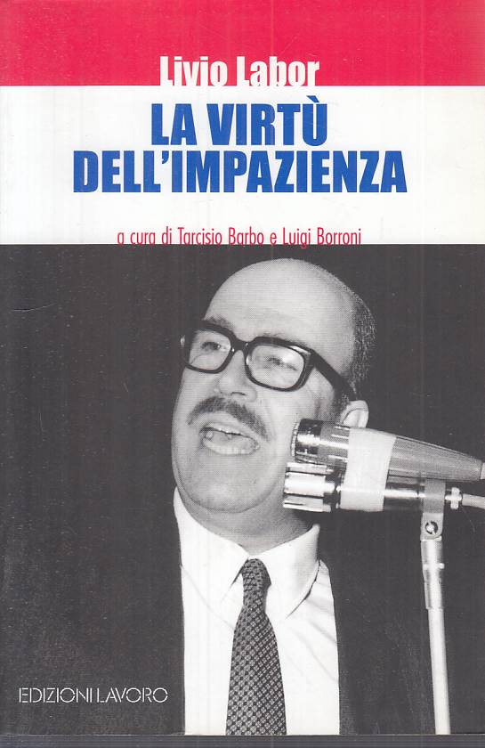 LS- LIVIO LABOR: LA VIRTU' DELL'IMPAZIENZA- AA.VV.- LAVORO --- 2000 - B - YTS408