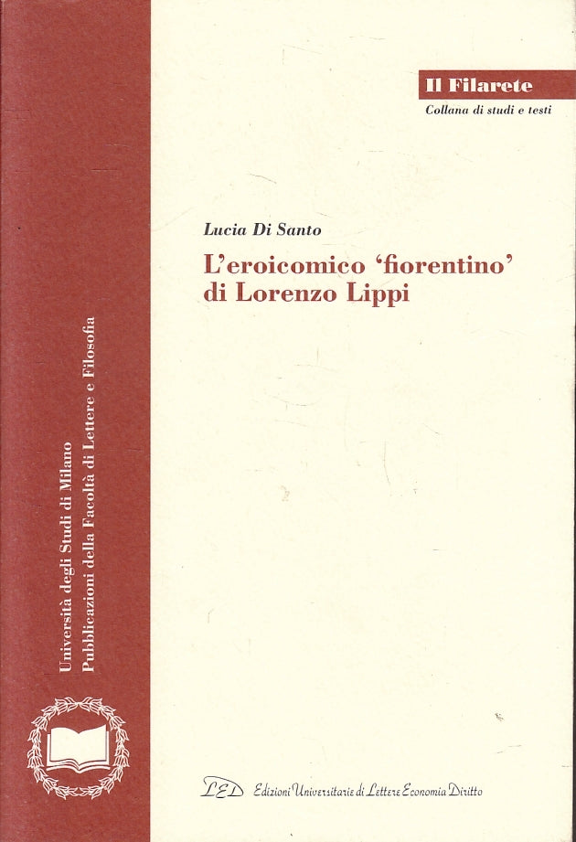 LZ- L'EROICOMICO FIORENTINO DI LORENZO LIPPI - DI SANTO - LED --- 2013- B- ZFS62