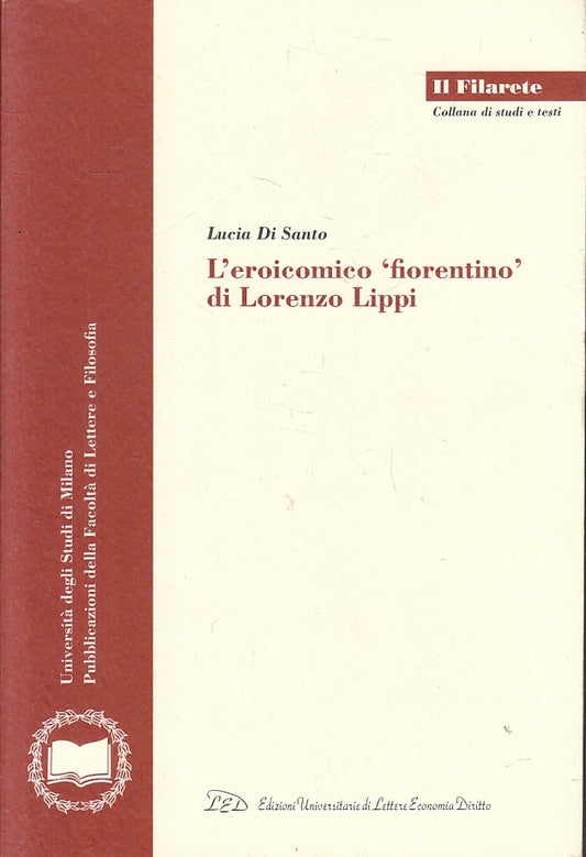LZ- L'EROICOMICO FIORENTINO DI LORENZO LIPPI - DI SANTO - LED --- 2013- B- ZFS62