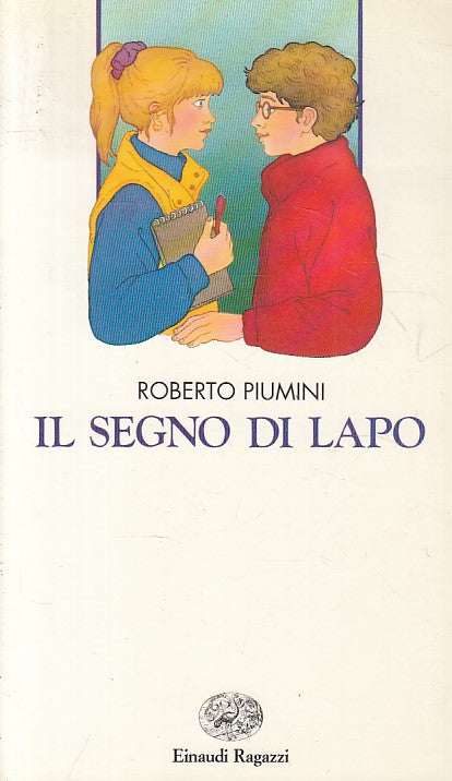LN- IL SEGNO DI LAPO - PIUMINI - EINAUDI - RAGAZZI -- 1993 - B - YFS604
