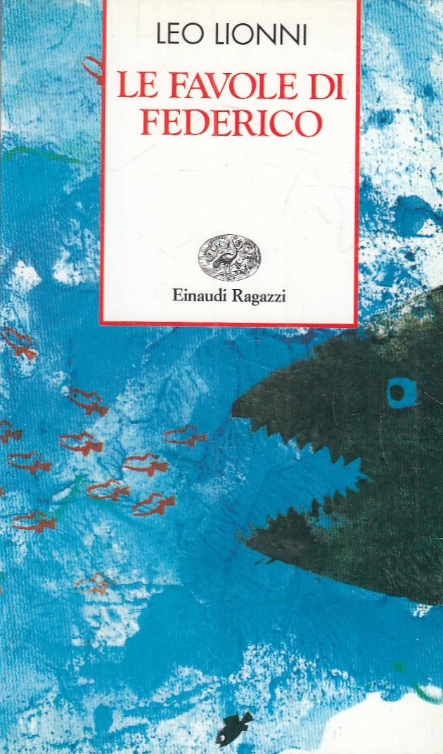 LB- LE FAVOLE DI FEDERICO ILLUSTRATO- LEO LIONNI- EINAUDI- RAGAZZI-- 1992- B-XFS