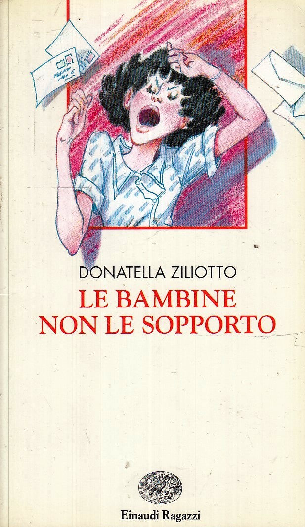 LN- LE BAMBINE NON LE SOPPORTO - ZILIOTTO - EINAUDI - RAGAZZI -- 1997 - B - XFS