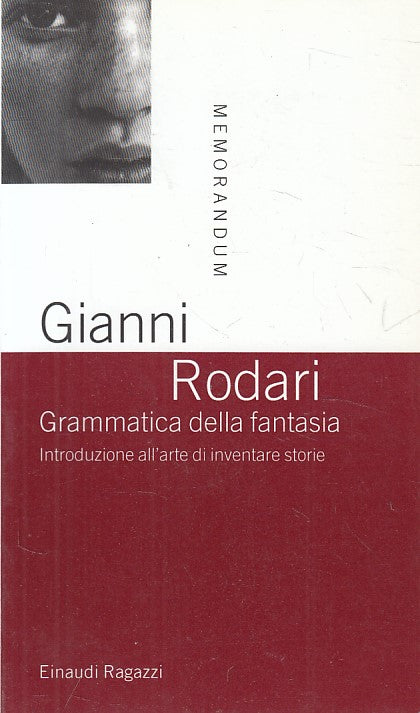 LN- GRAMMATICA DELLA FANTASIA - RODARI - EINAUDI - RAGAZZI -- 1999 - B - YFS387