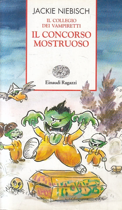 LN2- IL COLLEGIO DEI VAMPIRETTI CONCORSO MOSTRUOSO - NIEBISCH - EINAUDI - B- XFS