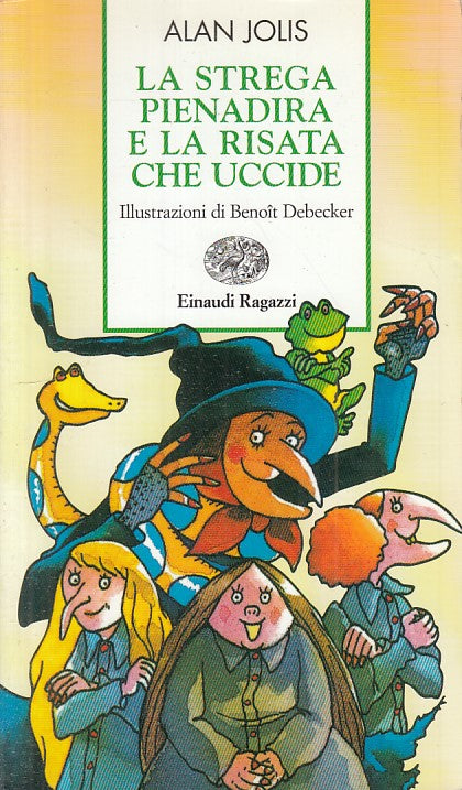 STREGA PIENADIRA E RISATA CHE UCCIDE - JOLIS - EINAUDI --- 2004 - B - YFS185