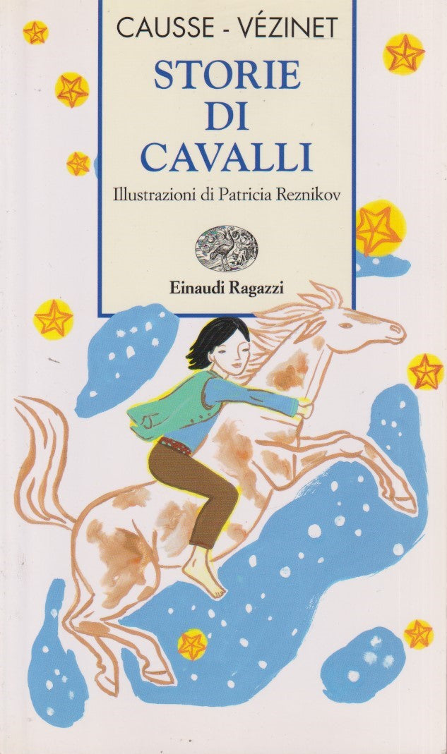Storie di cavalli - Causse Vezinet - Einaudi Ragazzi - XFS
