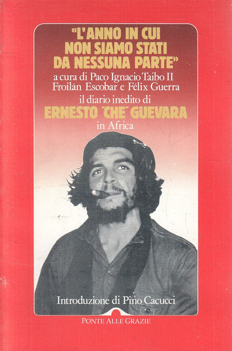 ERNESTO CHE GUEVARA IN AFRICA DIARIO INEDITO - PONTE GRAZIE - B - JXS314