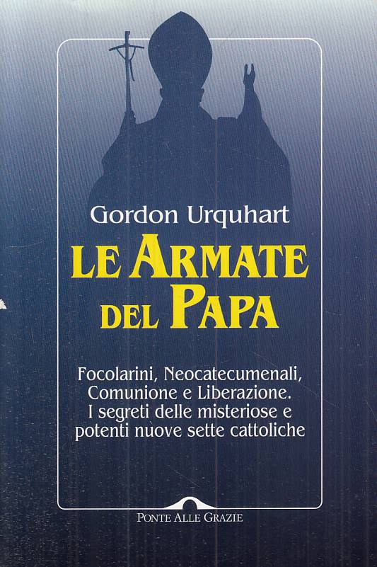 LS- LE ARMATE DEL PAPA - URQUHART - PONTE GRAZIE - SAGGI -- 1996 - B - YTS568