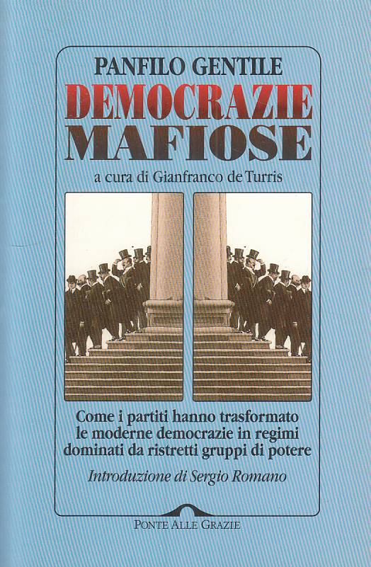LS- DEMOCRAZIE MAFIOSE - GENTILE - PONTE GRAZIE - SAGGI -- 1997 - B - YTS477