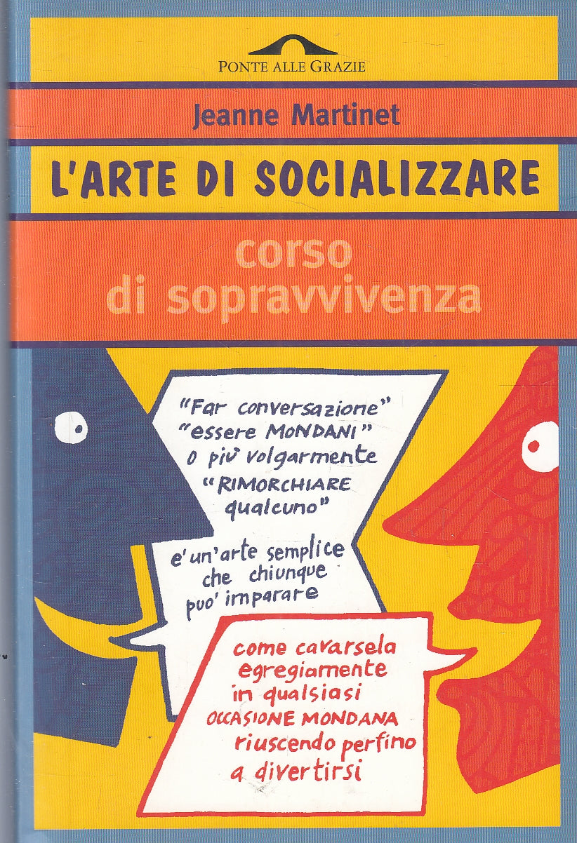 LZ- L'ARTE DI SOCIALIZZARE- JEANNE MARTINET- PONTE DELLE GRAZIE- 1998- B- YFS166