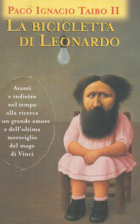 LN- LA BICICLETTA DI LEONARDO - PACO TAIBO II - PONTE GRAZIE --- 1998- B- ZFS144