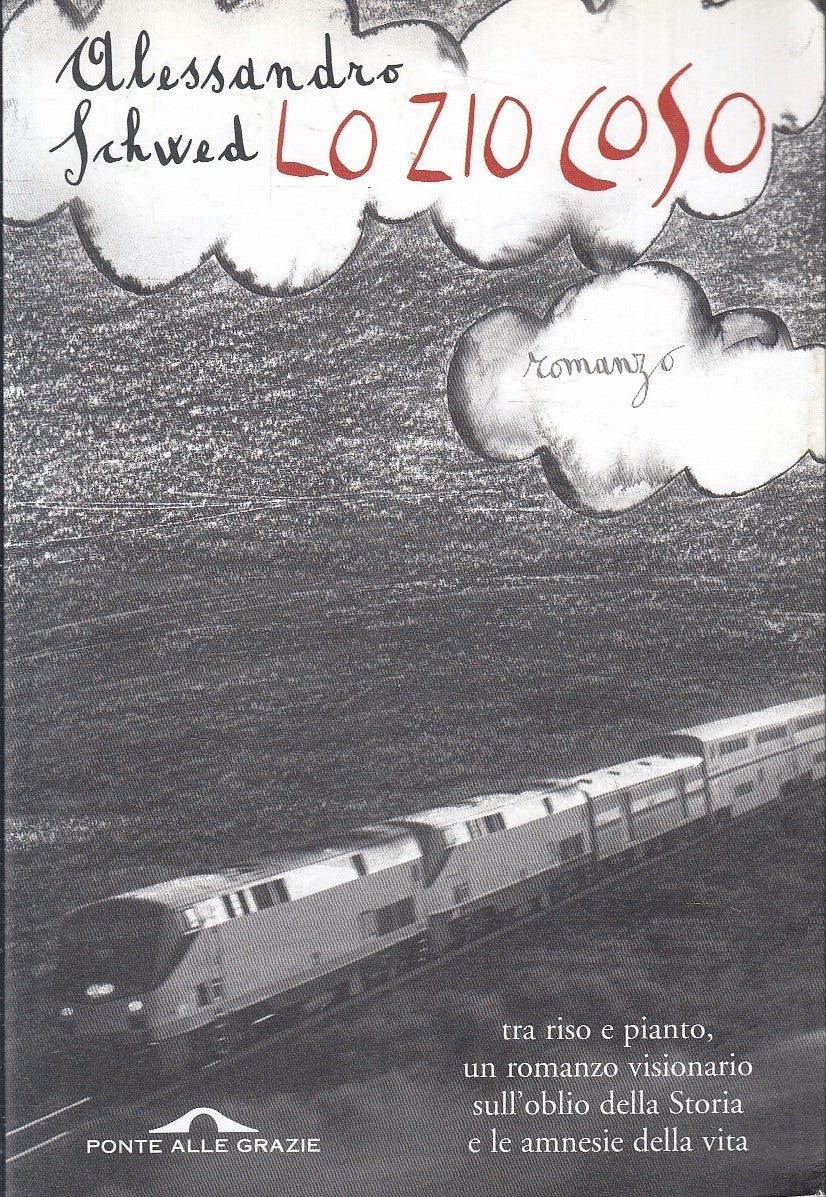 LN- LO ZIO COSO - ALESSANDRO SCHWED - PONTE DELLE GRAZIE --- 2005 - B - YFS170