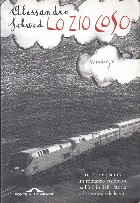 LN- LO ZIO COSO - ALESSANDRO SCHWED - PONTE DELLE GRAZIE --- 2005 - B - YFS170