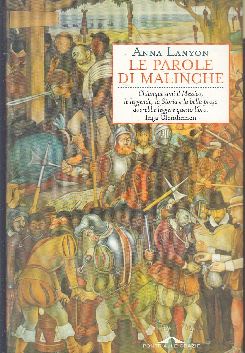 LZ- LE PAROLE DI MALINCHE - ANNA LANYON - PONTE DELLE GRAZIE --- 2000- B- YFS153