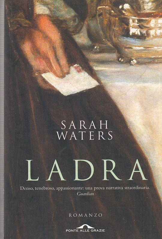 LN- LADRA- SARAH WATERS- PONTE ALLE GRAZIE--- 2003- B- ZFF273
