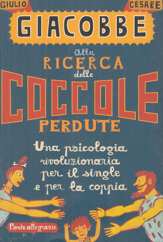 LN2- ALLA RICERCA DELLE COCCOLE PERDUTE - SANDRO GIACOBBE - B - JXS73