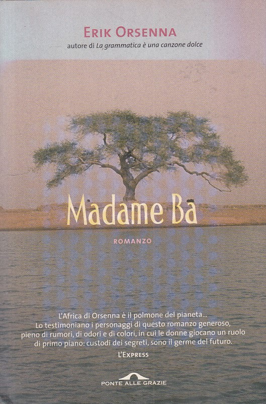 MADAME BA - ERIK ORSENNA - PONTE ALLE GRAZIE --- 2004 - B - ZFS475