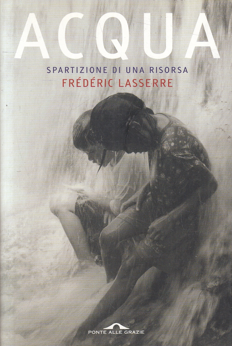 LN2- ACQUA SPARTIZIONE DI UNA RISORSA - LASSERRE - PONTE GRAZIE - B - JXS164