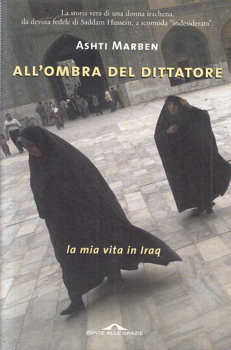 LN- ALL'OMBRA DEL DITTATORE- ASHTI MARBEN- PONTE DELLE GRAZIE--- 2005- B- YFS324