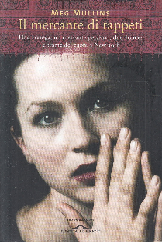 LN2- IL MERCANTE DI TAPPETTI - MEG MULLINS - PONTE ALLE GRAZIE - B - JXS42