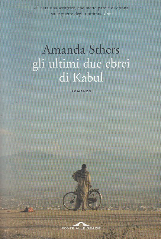 LN- GLI ULTIMI DUE EBREI DI KABUL- STHERS- PONTE ALLE GRAZIE --- 2006- B- ZFS629