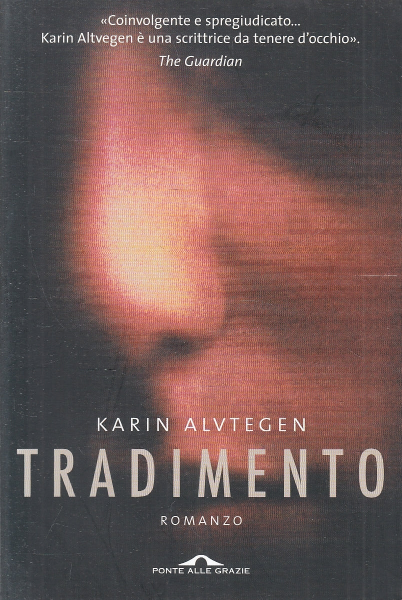 LN2- TRADIMENTO - KARIN ALVTEGEN - PONTE ALLE GRAZIE - B - JXS16