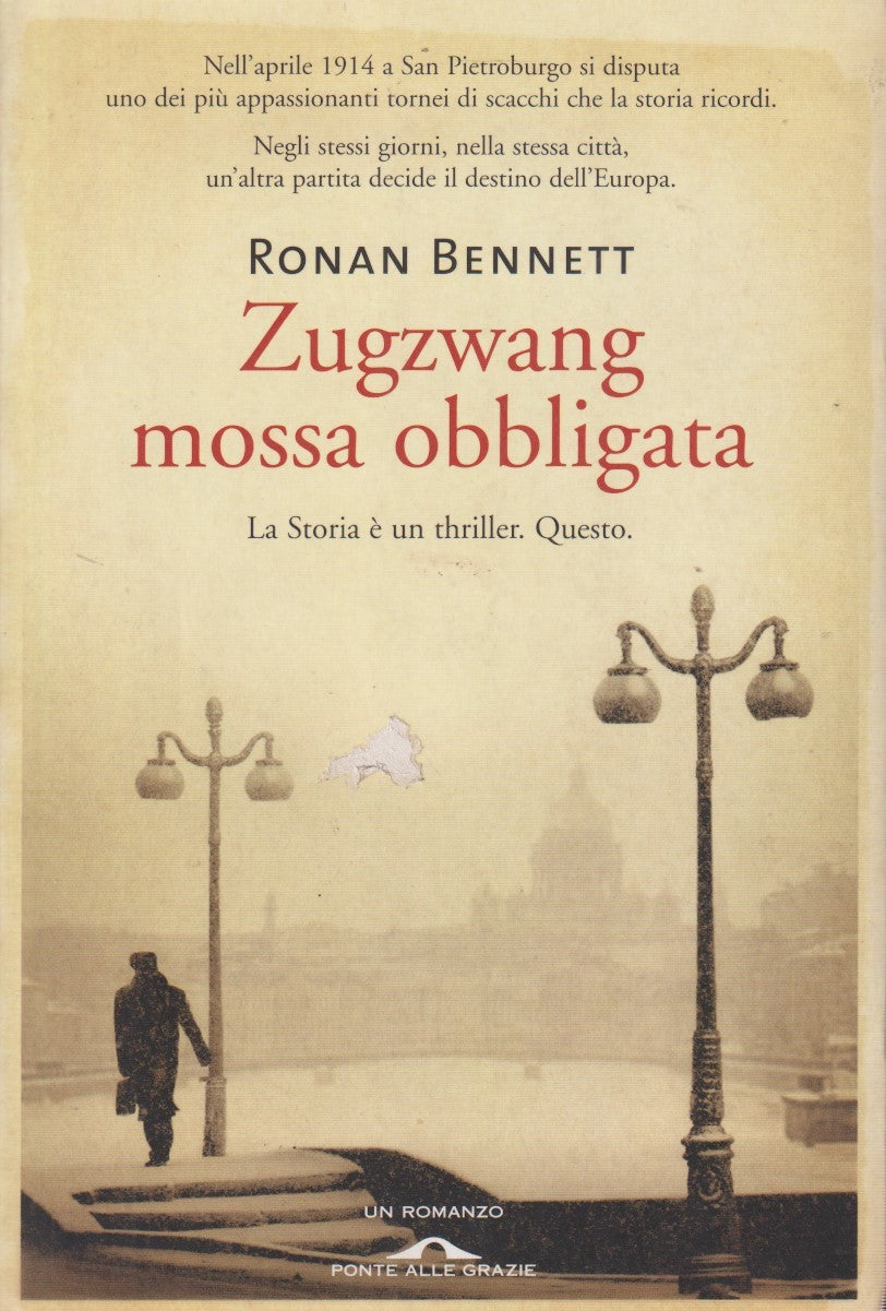 Zugzwang mossa obbligata - Ronan Bennett - Ponte alle grazie - JXS285