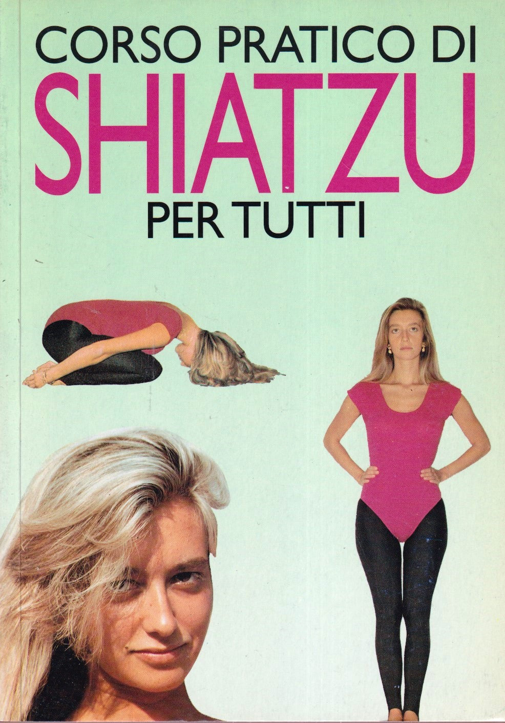 Corso pratico di Shiatzu per tutti - Mariotti - YFS479
