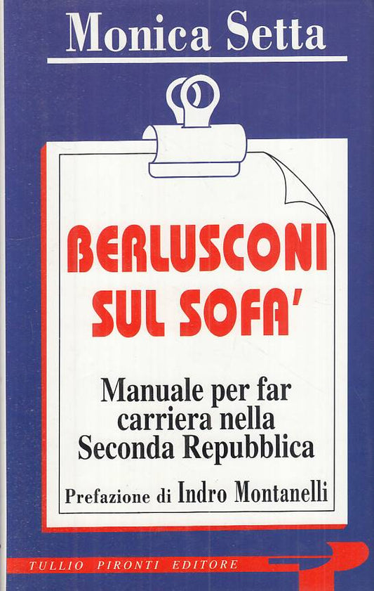 LS- BERLUSCONI SUL SOFA' MANUALE - SETTA - PIRONTI -- 1a ED.- 1994 - CS - YTS264