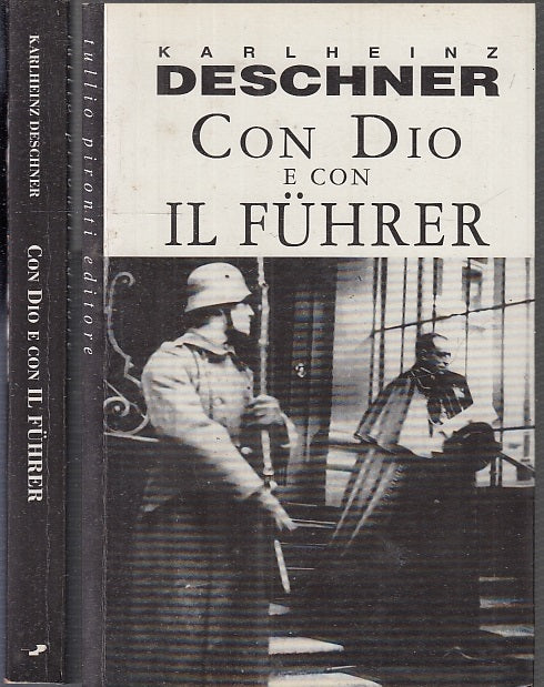 LS- CON DIO E CON IL FUHRER- KARL HEINZ DESCHNER- TULLIO PIRONI--- 1997- B- MLT1