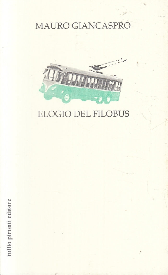 LN2- ELOGIO DEL FILOBUS - GIANCASPRO - PIRONTI - B - JXS157