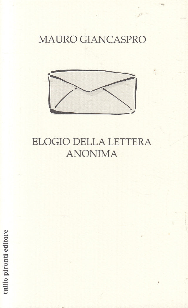 LN2- ELOGIO DELLA LETTERA ANONIMA - GIANCASPRO - PIRONTI - B - JXS157