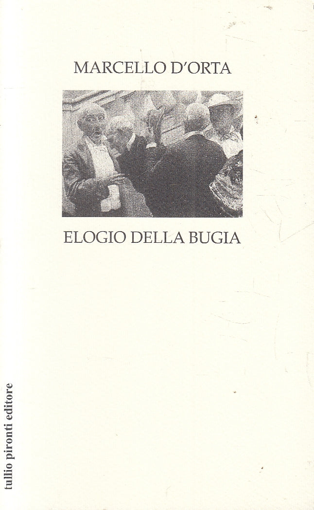 LN2- ELOGIO DELLA BUGIA - D'ORTA - PIRONTI - B - JXS158