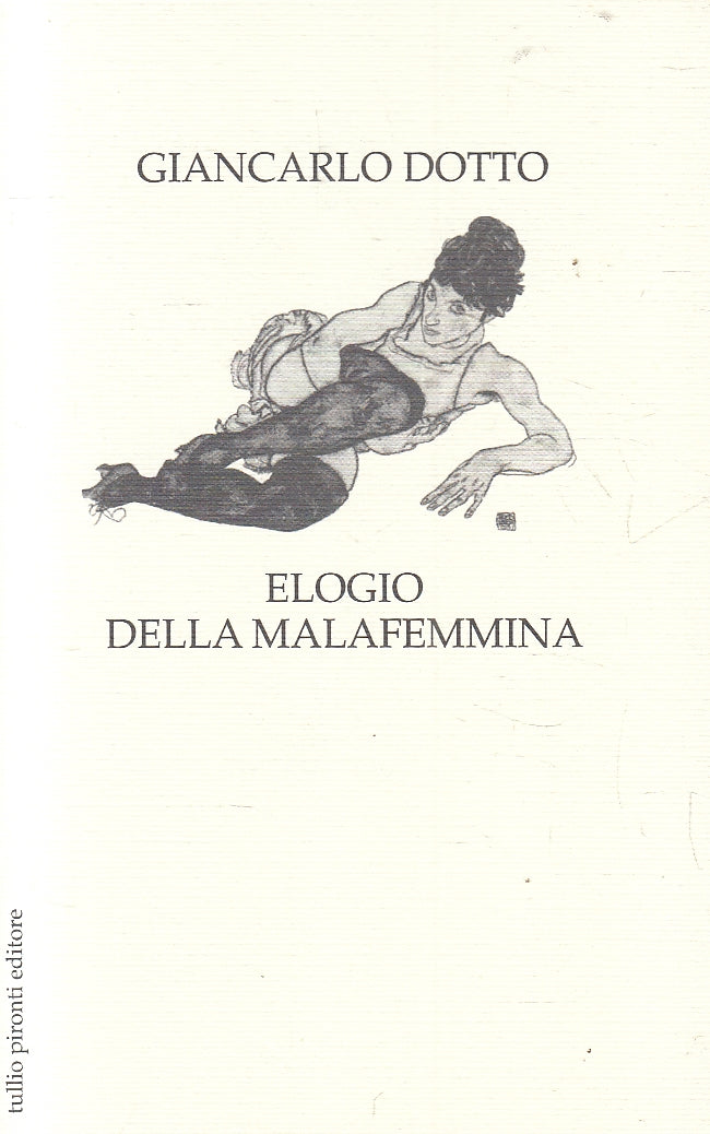 LN2- ELOGIO DELLA MALAFEMMINA - DOTTO - PIRONTI - B - JXS158
